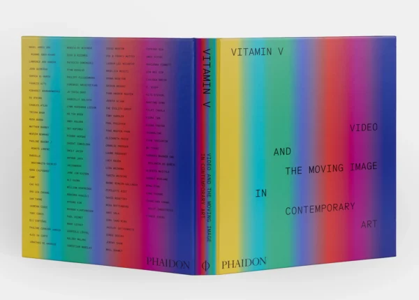 Vitamin V: Video and the Moving Image in Contemporary Art